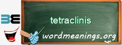 WordMeaning blackboard for tetraclinis